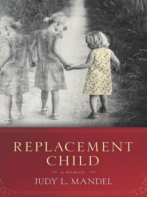 Title details for Replacement Child by Judy L. Mandel - Wait list
